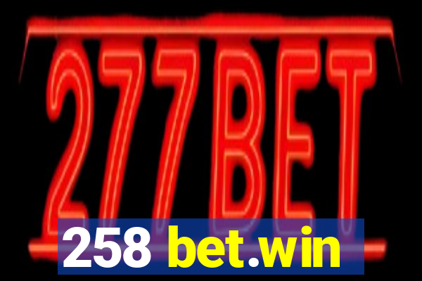 258 bet.win